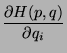 $\displaystyle \frac{\partial H(p,q)}{\partial q_i}$