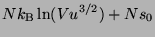 $\displaystyle Nk_{\rm B} \ln (V u^{3/2}) + Ns_0$