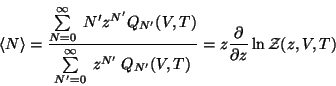\begin{displaymath}
\langle N \rangle
= \frac{\sum \limits^\infty_{N=0} N' z^...
...(V, T)}
= z \frac{\partial }{\partial z} \ln {\cal Z} (z,V,T)
\end{displaymath}