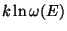 $\displaystyle k \ln \omega(E)$
