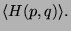 $\displaystyle \langle H(p,q) \rangle.$