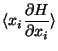 $\displaystyle \langle x_i \frac{\partial H}{\partial x_i}\rangle$