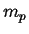 $\displaystyle m_p$