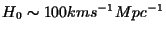 $H_0 \sim 100 km s^{-1} Mpc^{-1}$