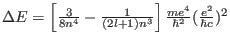 $\Delta E = \left[ \frac{3}{8n^4} - \frac{1}{(2l+1)n^3}\right] \frac{me^4}{\hbar^2} (\frac{e^2}{\hbar c})^2$